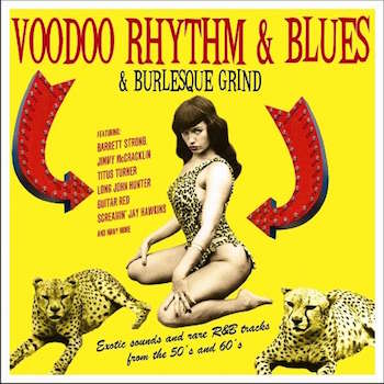 V.A. - Voodoo ,Rhythm & Blues & Burlesque Grind ( lp )
